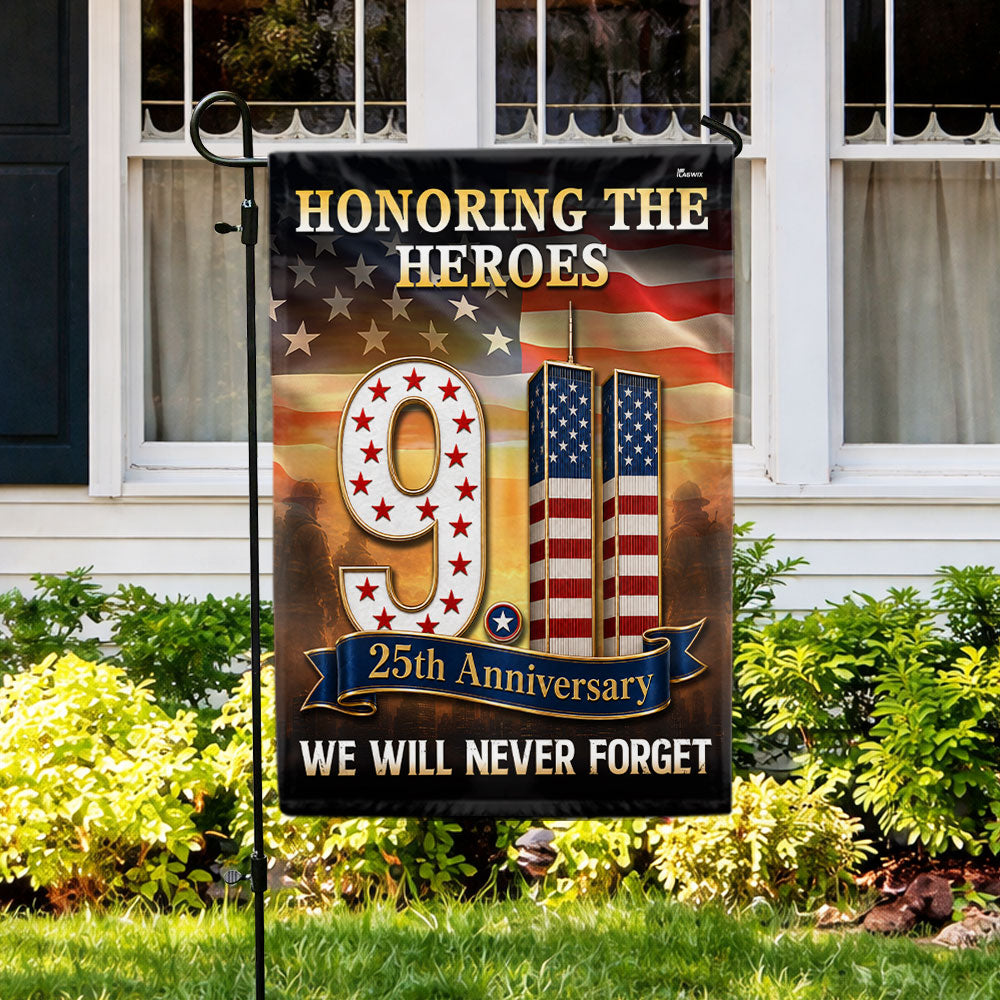 911 Patriot Day 25th Anniversary Honoring the Heroes We Will Never Forget Flag